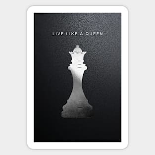 Live like a Queen Sticker